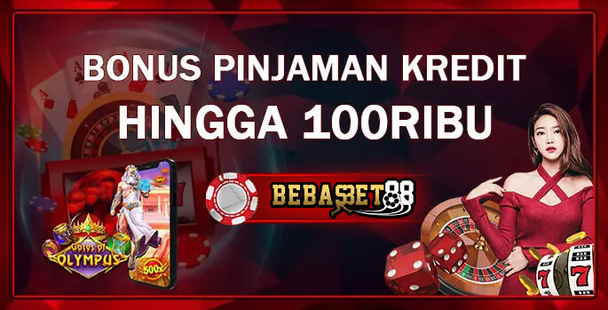 BONUS PINJAM DULU 100